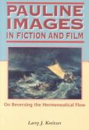 Cover of: Pauline Images in Fiction and Film: On Reversing the Hermeneutical Flow (Biblical Seminar Ser. 61)