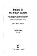 Ireland in the Stuart Papers : correspondence and documents of Irish interest from the Stuart Papers in the Royal Archives, Windsor Castle