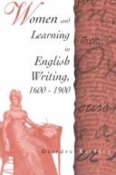 Cover of: Women and learning in English writing, 1600-1900