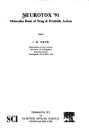 NEUROTOX '91 : molecular basis of drug & pesticide action