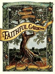 Cover of: The faithful gardener by Clarissa Pinkola Estés