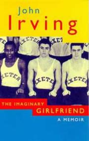 Cover of: The Imaginary Girlfriend by John Irving