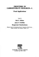 Frontiers in carbohydrate research, 1 : food applications : proceedings of a conference on Frontiers in Carbohydrates Research held at Purdue University, 13-15 September, 1988