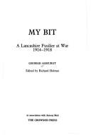 My bit : a Lancashire fusilier at war 1914-1918