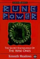Cover of: Rune power: the secret knowledge of the wise ones
