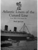 Atlantic liners of the Cunard Line : from 1884 to the present day