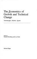 The economics of growth and technical change : technologies, nations, agents