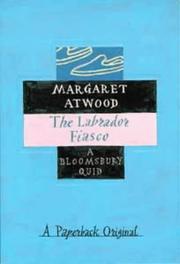 Book: The Labrador fiasco By Margaret Atwood