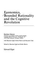 Cover of: Economics, bounded rationality and the cognitive revolution