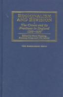 Cover of: Regionalism and revision: the crown and its provinces in England, 1200-1650