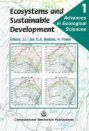 Cover of: Ecosystems and Sustainable Development - Advances in Ecological Sciences Vol 1