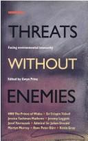 Threats without enemies : facing environmental insecurity