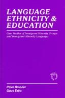 Language, ethnicity and education : case studies of immigrant minority groups and immigrant minority languages