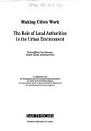 Making cities work : the role of local authorities in the urban environment