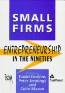 Cover of: Small firms: entrepreneurship in the nineties