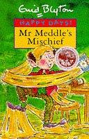 Mr Meddle's mischief