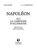 Cover of: Napoléon: 1813, la campagne d'Allemagne