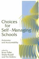 Choices for self-managing schools : autonomy and accountability