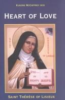 Heart of love : Saint Thérèse of Lisieux