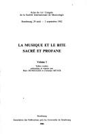 Cover of: La musique et le rite sacré et profane: actes du XIIIe Congrès de la Société internationale de musicologie, Strasbourg, 29 août-3 septembre 1982.