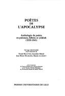 Cover of: Poetes de l'apocalypse: Anthologie de poesie en polonais, hebreu et yiddish (1939-1945)
