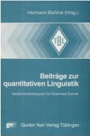 Beiträge zur quantitativen Linguistik by Gedächtniskolloquium für Eberhard Zwirner (1986 Antwerp, Belgium)