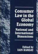 Consumer law in the global economy : national and international dimensions