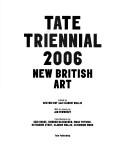 Tate Triennial 2006 : new British art