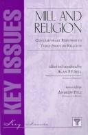 Mill and religion : contemporary responses to three essays on religion