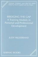 Cover of: Bridging the Gap: A Training Module in Personal and Professional Development (Systemic Thinking and Practice Series) (Systemic Thinking and Practice Series)