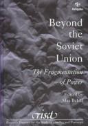 Cover of: Beyond the Soviet Union: the fragmentation of power