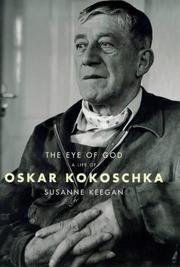 Cover of: The eye of God: a life of Oskar Kokoschka