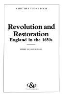 Cover of: Revolution and Restoration: England in the 1650s (A History Today Book)