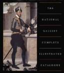 Cover of: National Gallery Complete Illustrated Catalogue
