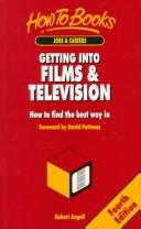Getting into Films & Television by Robert Angell