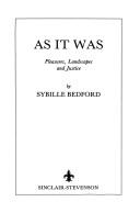 Cover of: As it was: pleasures, landscapes, and justice
