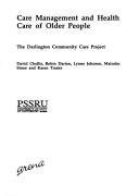 Care management and health care of older people : the Darlington community care project