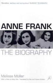 Anne Frank, the biography