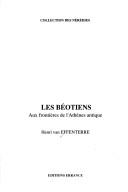 Cover of: Les Beotiens: Aux frontieres de l'Athenes antique (Collection des Nereides)