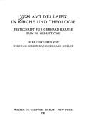 Cover of: Vom Amt des Laien in Kirche und Theologie: Festschrift für Gerhard Krause zum 70. Geburtstag
