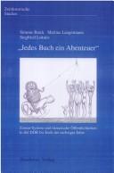 Cover of: Jedes Buch ein Abenteuer": Zensur-System und literarische Öffentlichkeiten in der DDR bis Ende der sechziger Jahre