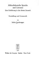 Cover of: Althochdeutsche Sprache Und Literatur: Eine Einfuhrung in Das Altest Deutsch (Sammlung Goschen)
