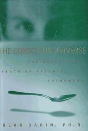 The conscious universe by Dean I. Radin, Radin