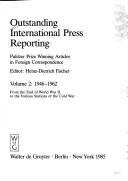 Cover of: Outstanding international press reporting: Pulitzer prize winning articles in foreign correspondence