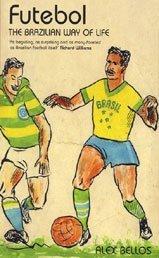 Futebol : the Brazilian way of life