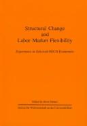 Cover of: Structural change and labor market flexibility: experience in selected OECD economies