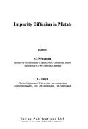 Cover of: Impurity diffusion in metals