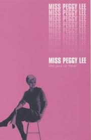 Miss Peggy Lee by Peggy Lee