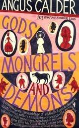 Gods, mongrels, and demons : 101 brief but essential lives