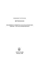 Cover of: Epidosis: Gesammelte Schriften zur byzantinischen Geistes- und Kulturgeschichte